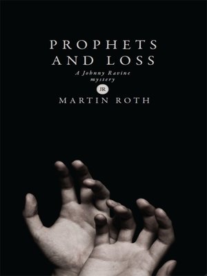 cover image of Prophets and Loss (A Johnny Ravine Mystery)